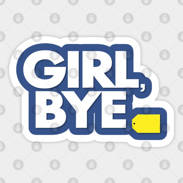 Girl, Bye - Funny Sticker by Pointless_Peaches